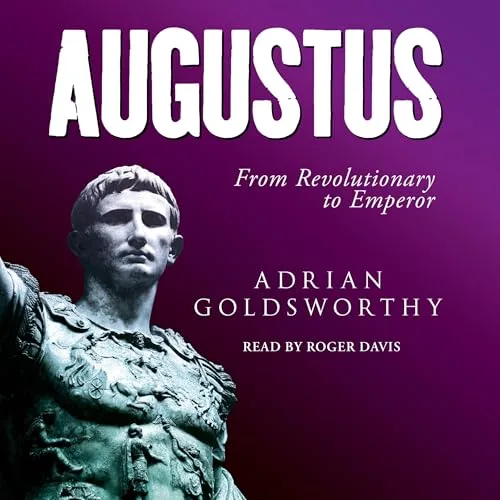 Augustus By Adrian Goldsworthy